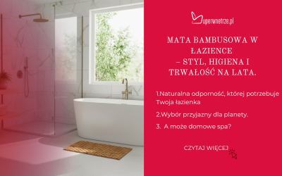 Mata bambusowa w łazience – Styl, higiena i trwałość na lata.